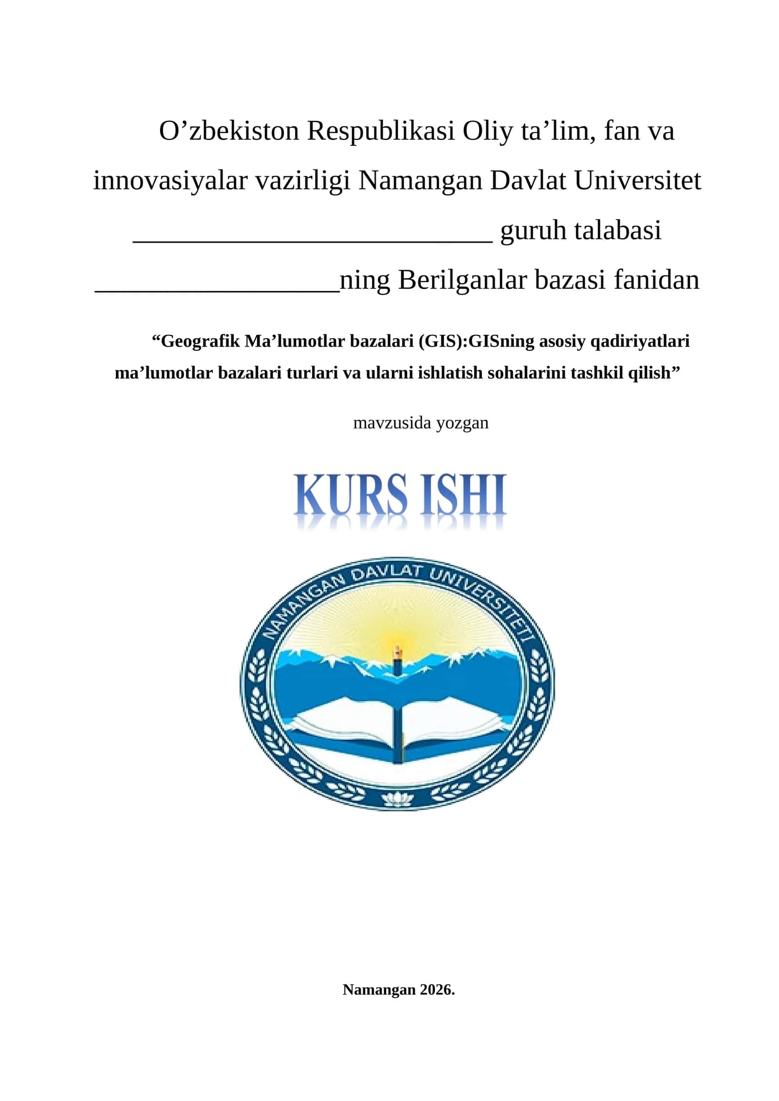 Geografik Ma’lumotlar bazalari (GIS):GISning asosiy qadiriyatlari ma’lumotlar bazalari turlari va ularni ishlatish sohalarini tashkil qilish 1
