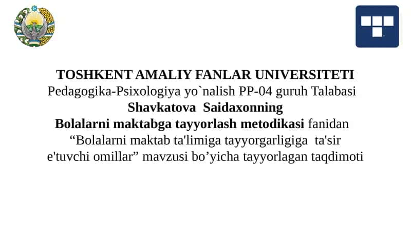 Bolalarni maktab ta'limiga tayyorgarligiga ta'sir e'tuvchi omillar. 1