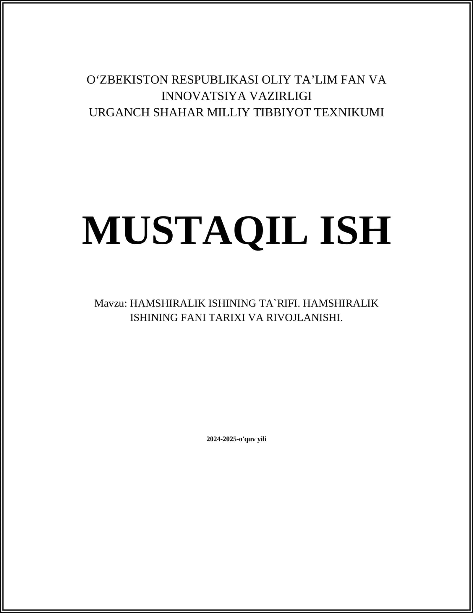 HAMSHIRALIK ISHINING TA`RIFI. HAMSHIRALIK ISHINING FANI TARIXI VA RIVOJLANISHI 1