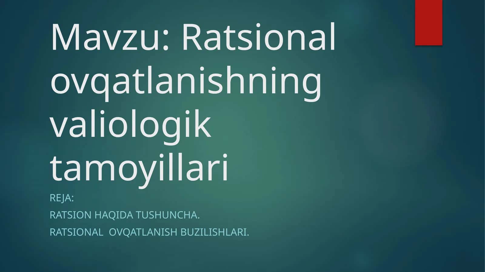 Ratsional ovqatlanishning validologik tamoyillari 1