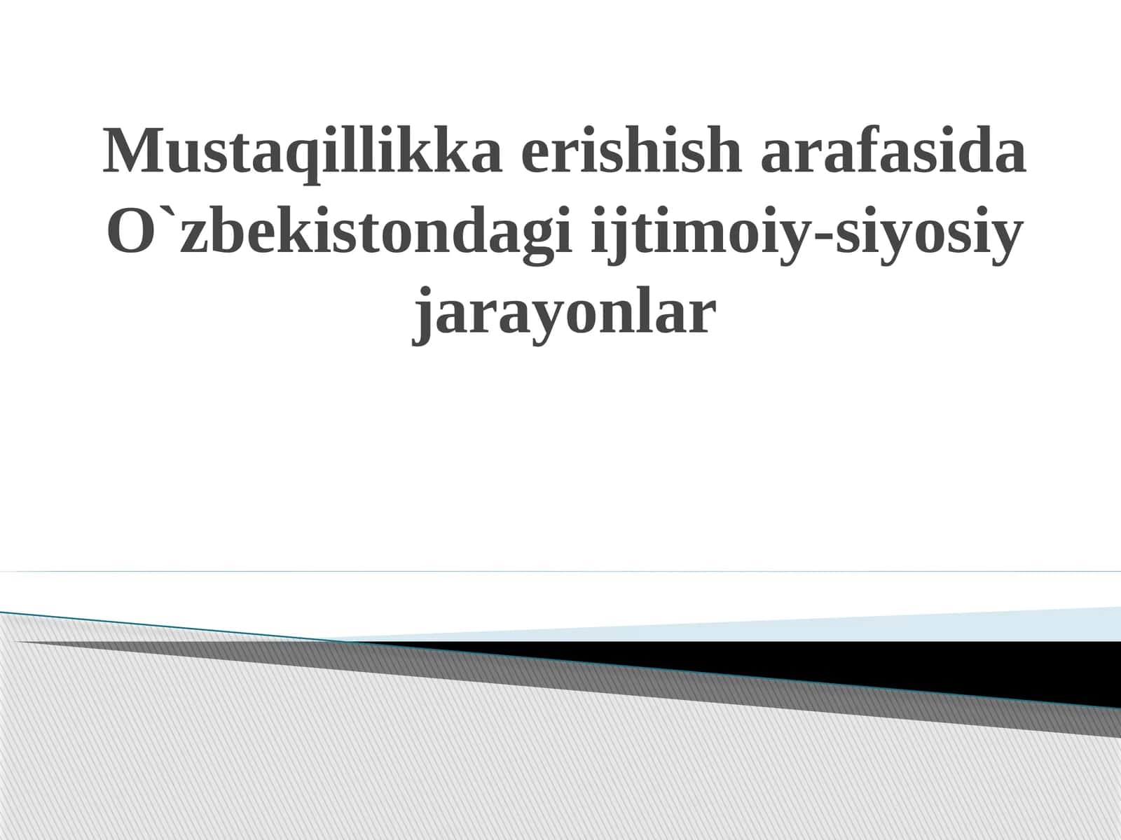 O`zbekistondagi Mustaqillik jarayonlari 1