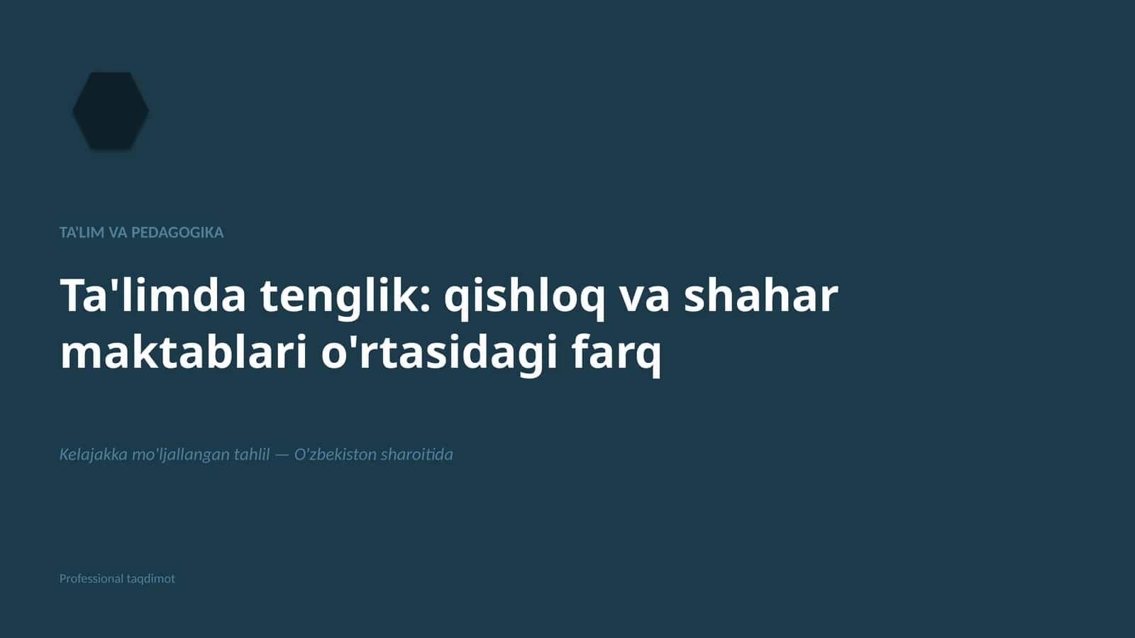 Ta'limda tenglik: qishloq va shahar maktablari o'rtasidagi farq 1