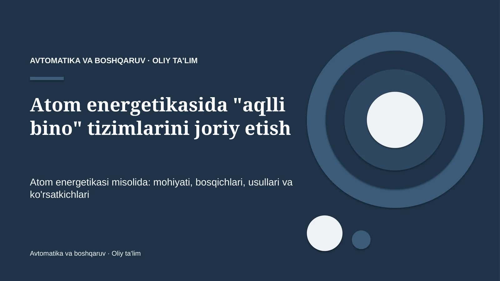 Atom energetikasida "aqlli bino" tizimlarini joriy etish 1