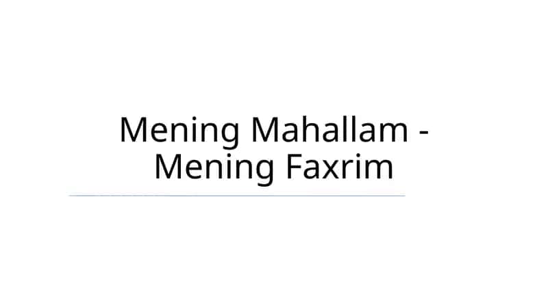 Mening Mahallam - Mening Faxrim 1