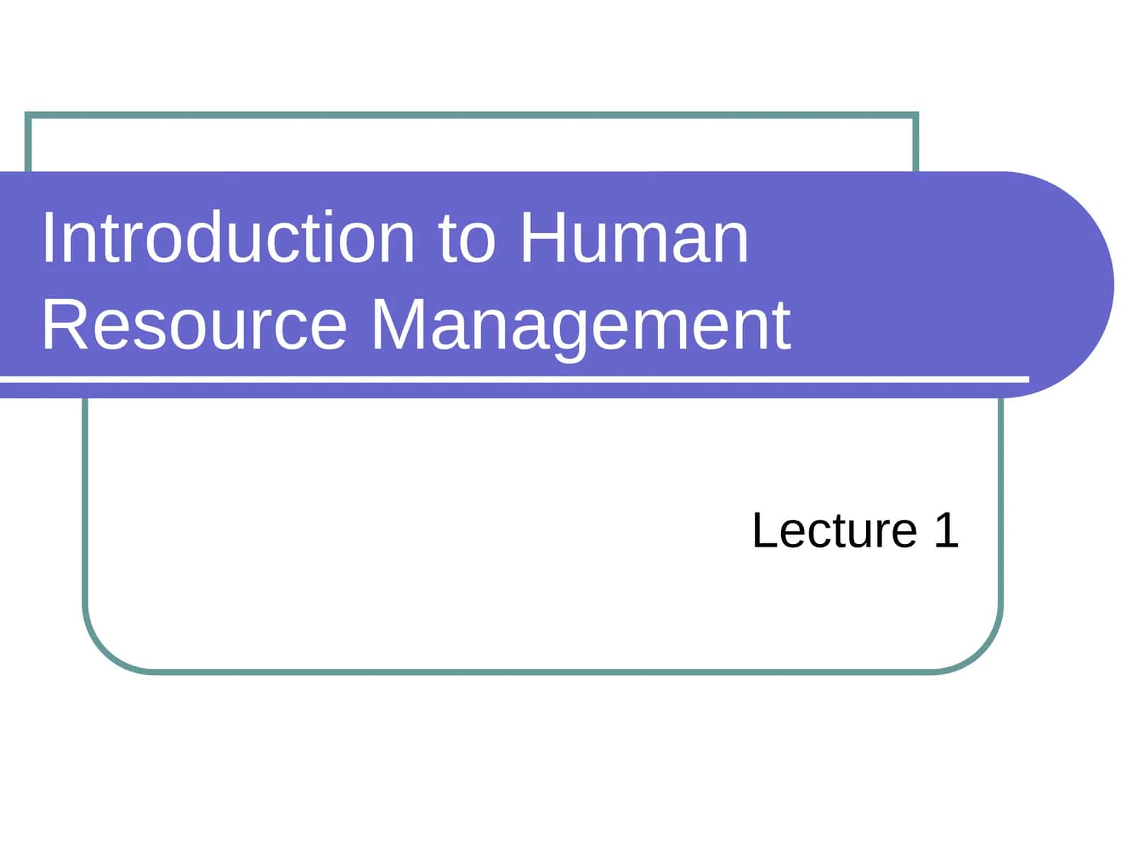 Introduction to Human Resource Management 1