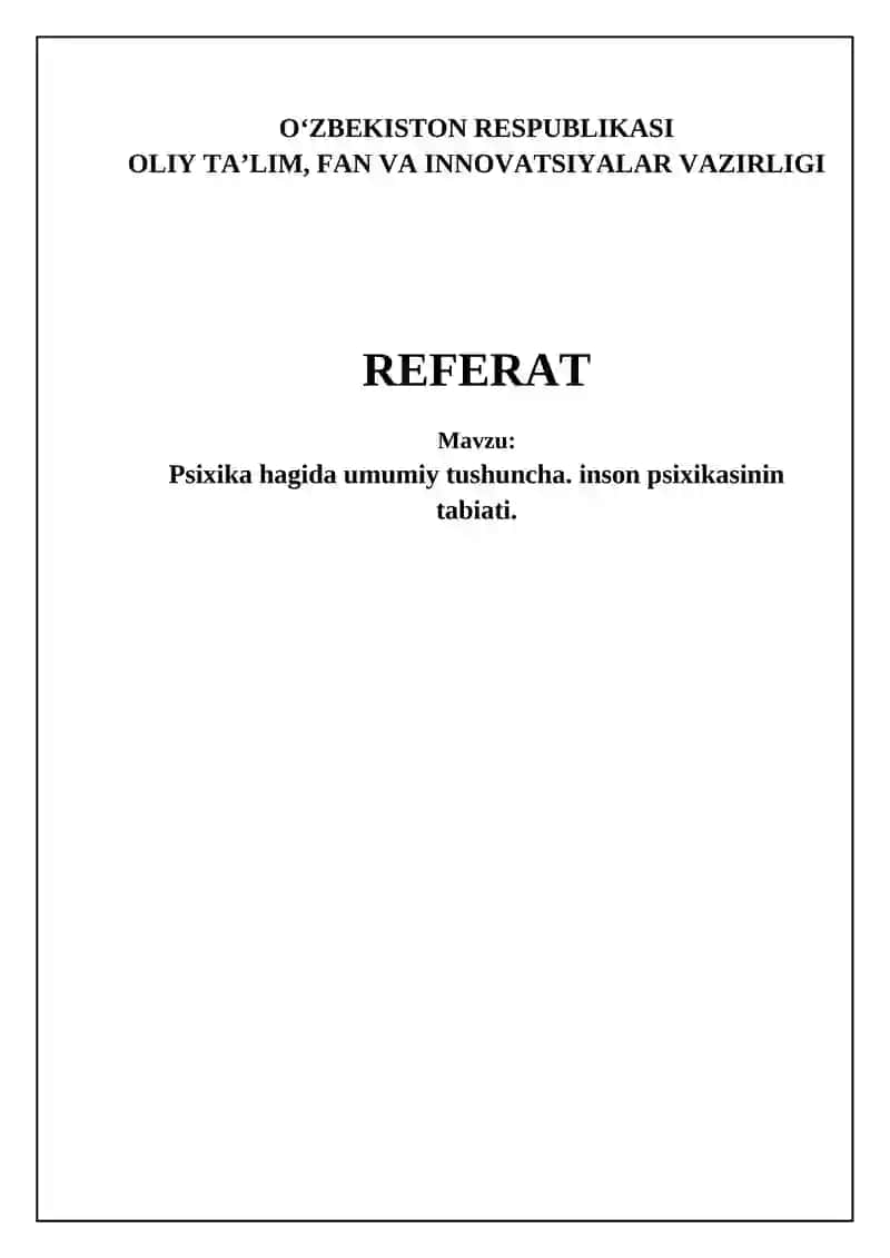 Psixika hagida umumiy tushuncha. inson psixikasinin tabiati.