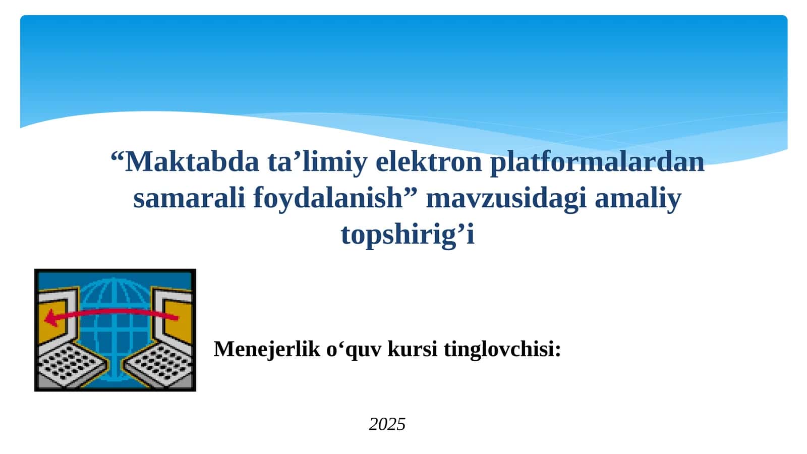Maktabda ta’limiy elektron platformalardan samarali foydalanish 1
