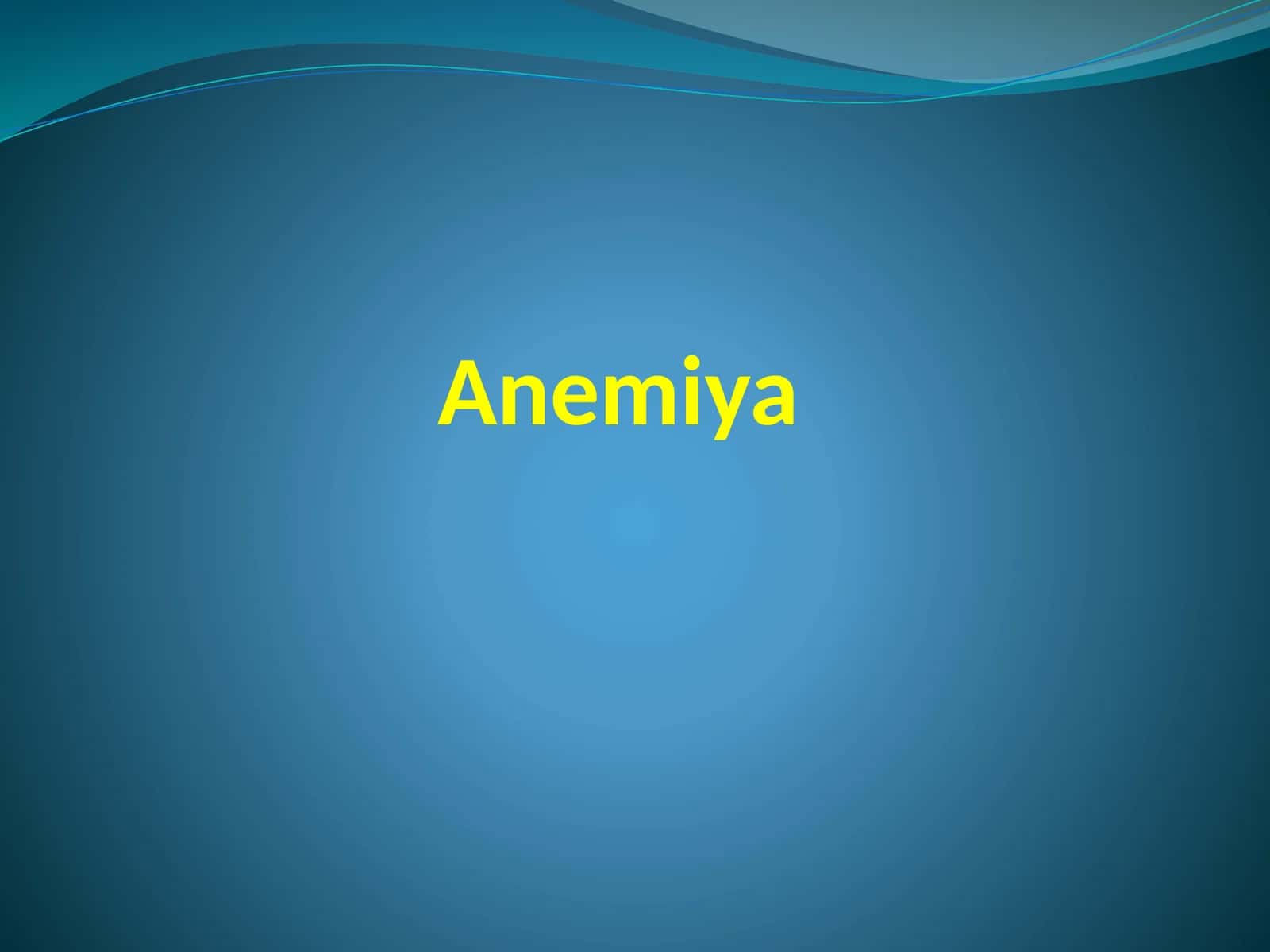 Anemiya 1