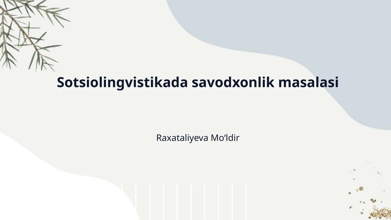 Sotsiolingvistikada savodxonlik masalasi 1