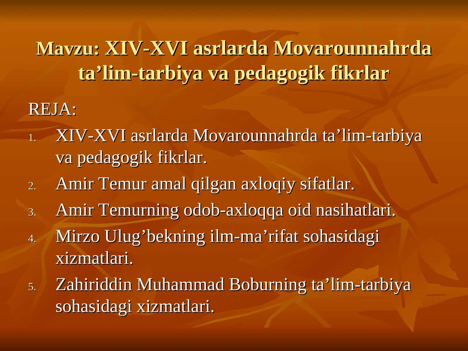 XIV-XVI asrlarda Movarounnahrda ta’lim-tarbiya va pedagogik fikrlar 1