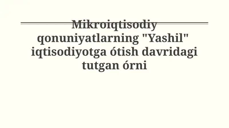 Mikroiqtisodiyot qonunlari va "Yashil" iqtisodiyotga o'tish: Asosiy tushunchalar 1