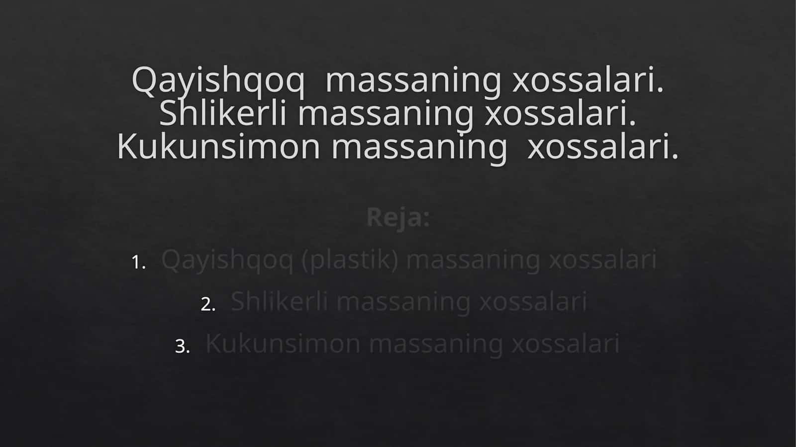 Qayishqoq (plastik) massaning xossalari 1