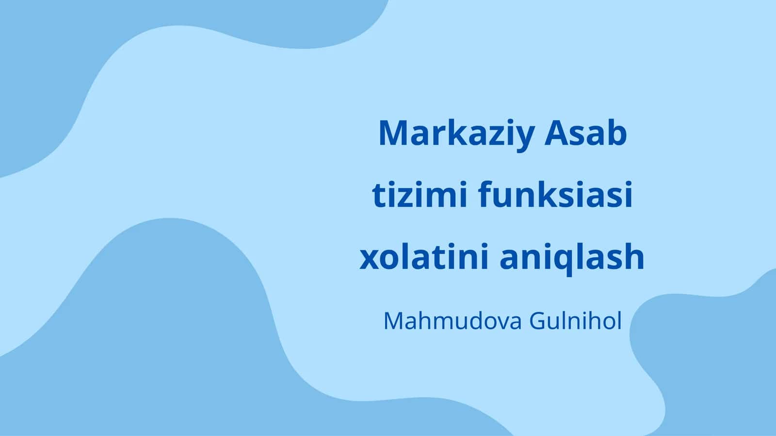 Markaziy Asab tizimi funksiasi xolatini aniqlash 1