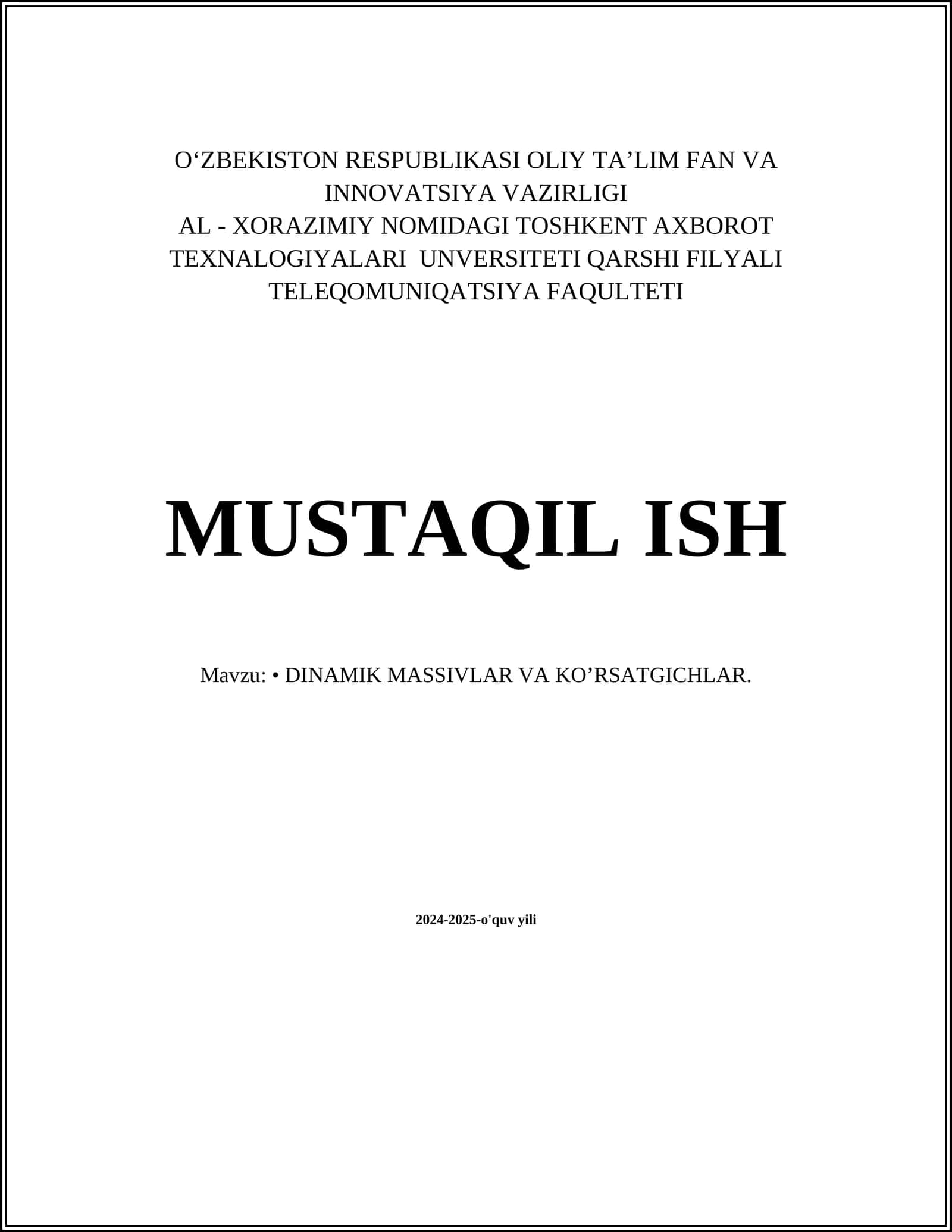 DINAMIK MASSIVLAR VA KO’RSATGICHLAR 1