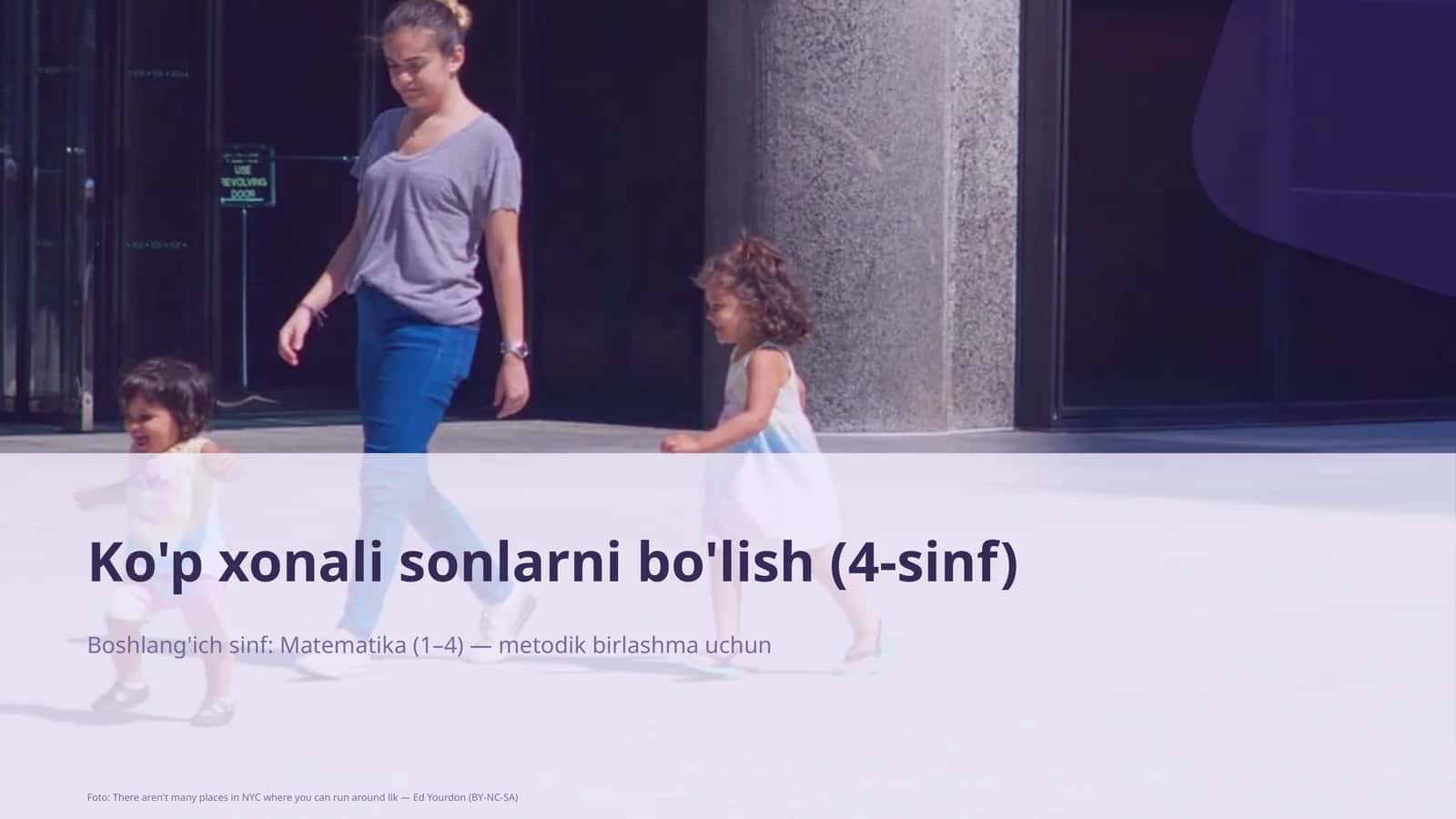 Ko'p xonali sonlarni bo'lish (4-sinf) 1