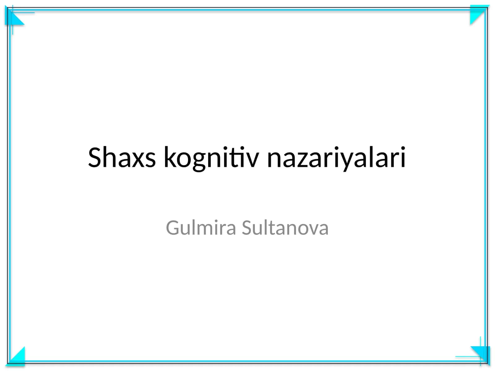 Shaxs kognitiv nazariyalari 1