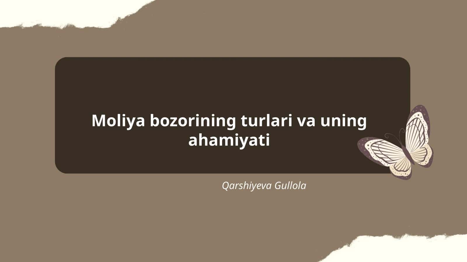 Moliya bozorining turlari va uning ahamiyati 1