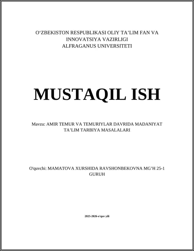 AMIR TEMUR VA TEMURIYLAR DAVRIDA MADANIYAT TA’LIM TARBIYA MASALALARI 1