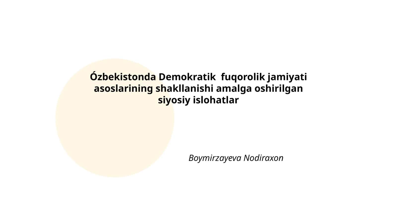 Ózbekistonda Demokratik fuqorolik jamiyati asoslarining shakllanishi amalga oshirilgan siyosiy islohatlar 1