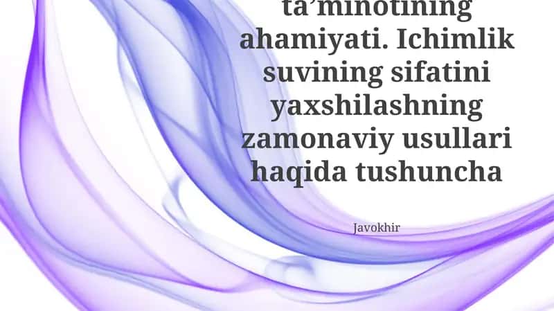 Zamonaviy Suv Sifatini Yaxshilashning Zamonaviy Usullari 1