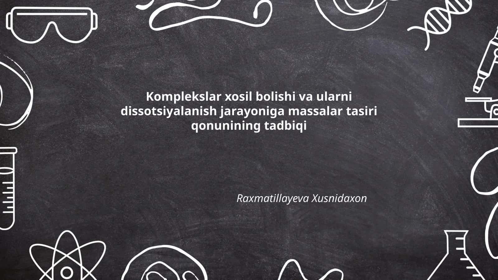 Komplekslar xosil bolishi va ularni dissotsiyalanish jarayoniga massalar tasiri qonunining tadbiqi 1