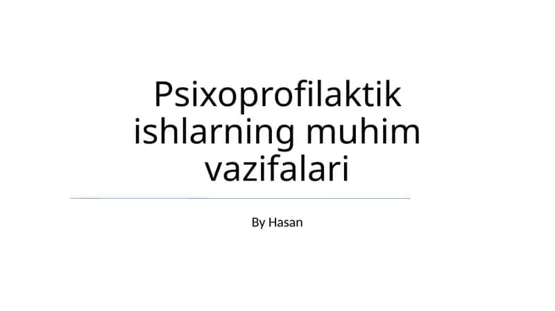 Psixoprofilaktik ishlarning muhim vazifalari 1