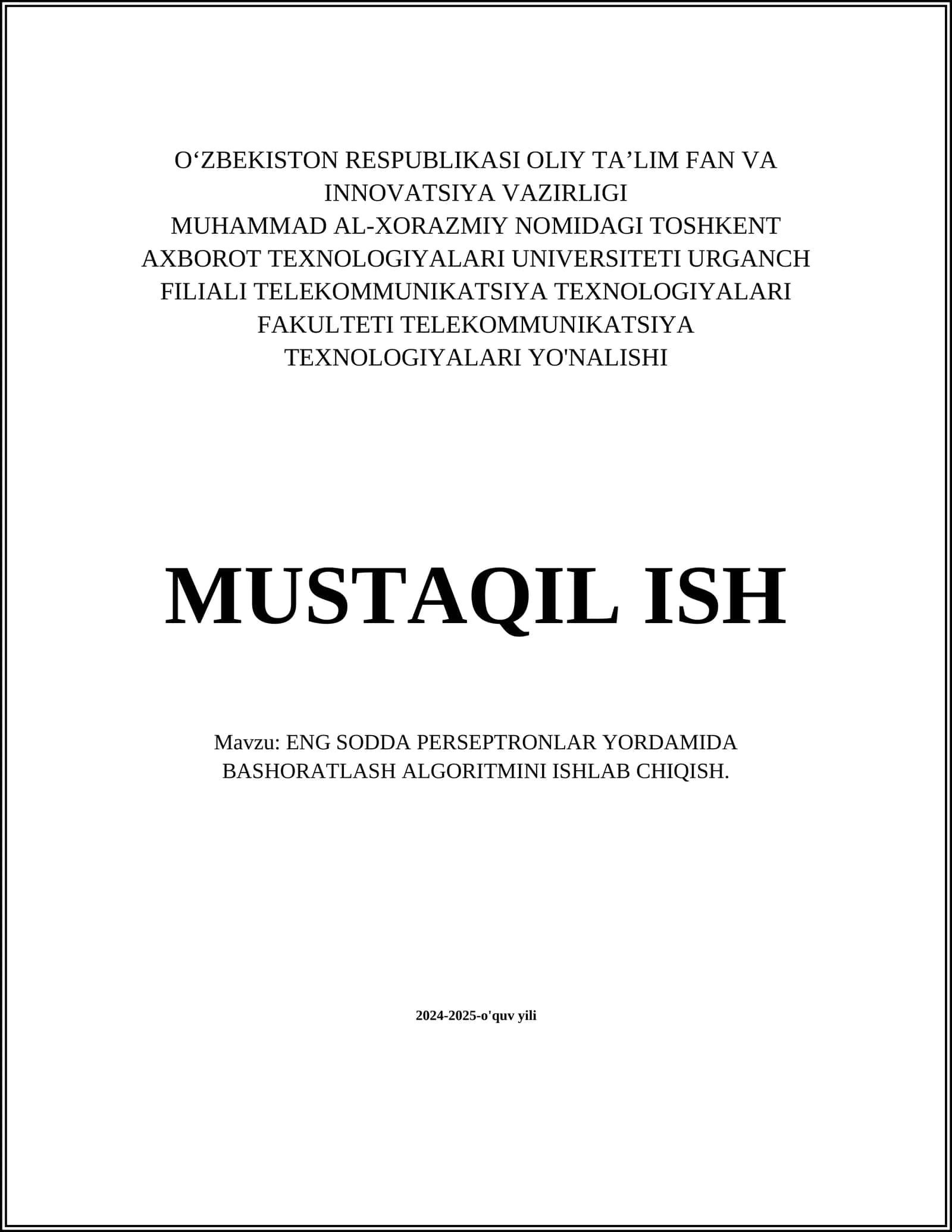 ENG SODDA PERSEPTRONLAR YORDAMIDA BASHORATLASH ALGORITMINI ISHLAB CHIQISH 1