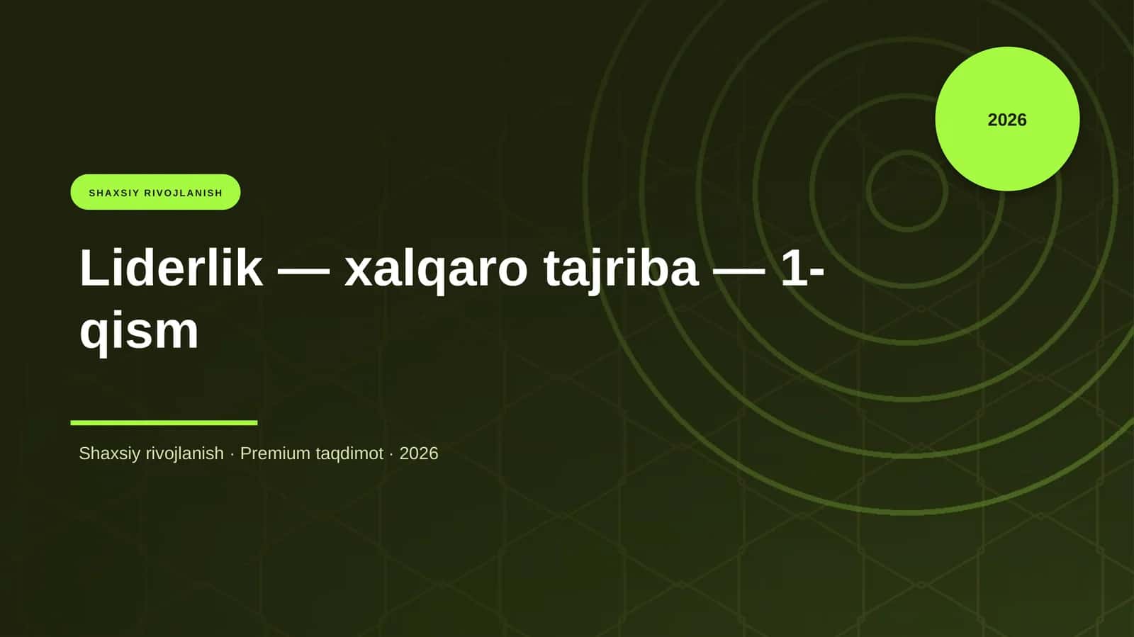 Liderlik — xalqaro tajriba — 1-qism 1