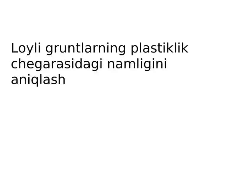 Gruntlar mexanikasi fanidan tagdimot loyiha 1