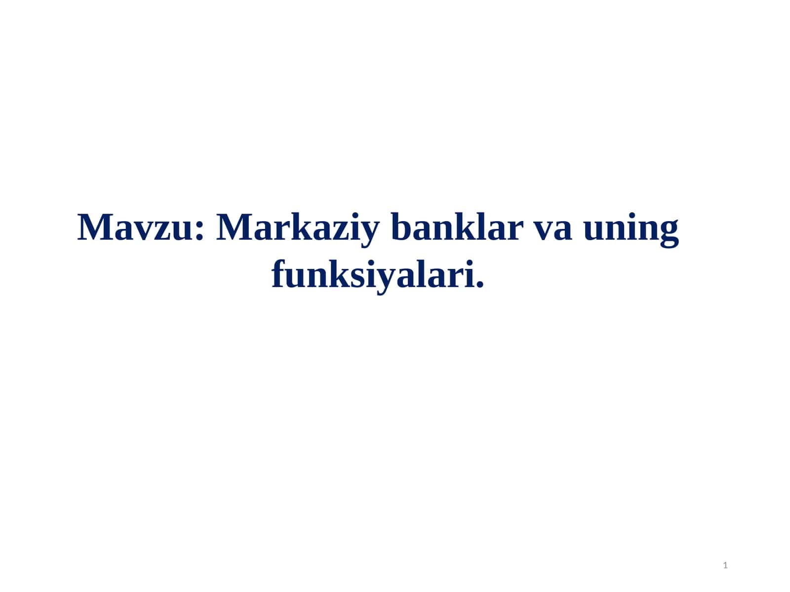 Markaziybanklar va ularning funktsiyalari 1
