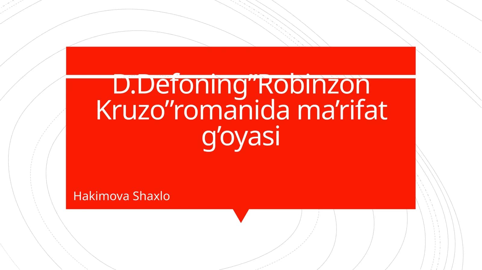 "Robinzon Kruzo" romanida ma'rifat g'oyasi 1