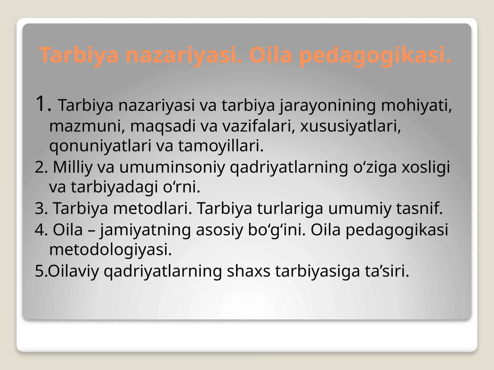 Tarbiya nazariyasi va oila pedagogikasi 1
