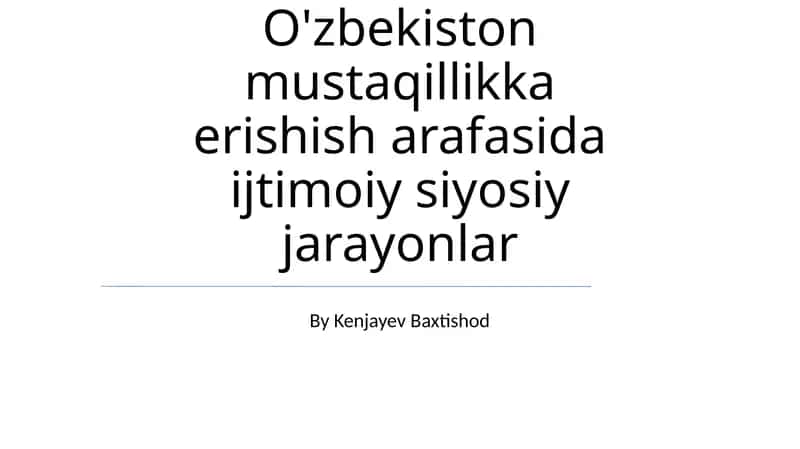 O'zbekiston mustaqillikka erishish jarayonlari 1