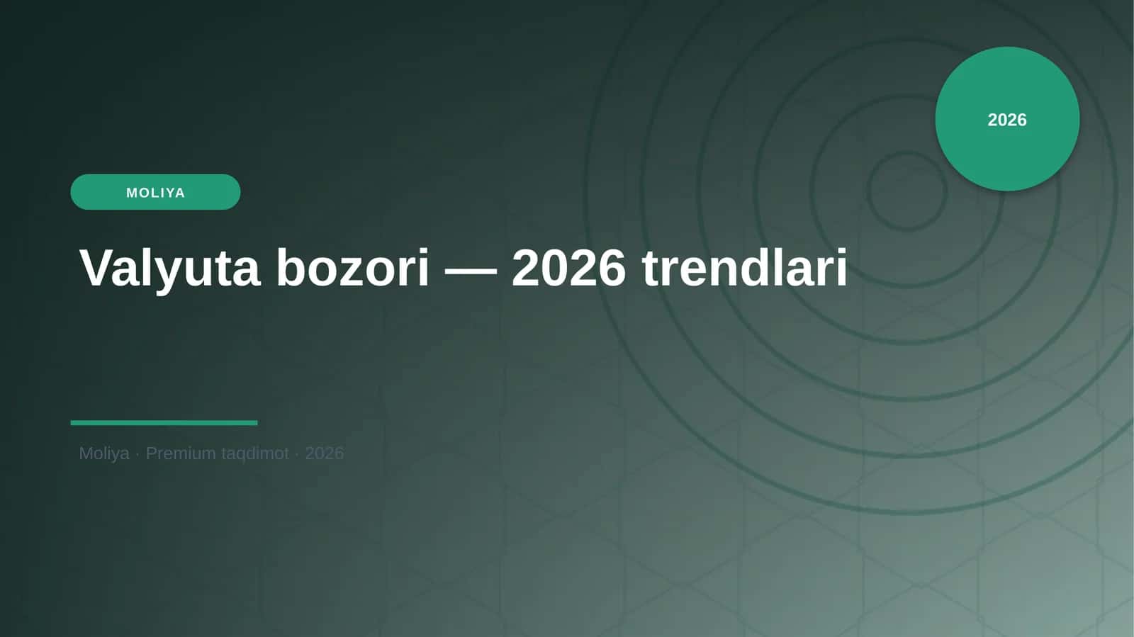 Valyuta bozori — 2026 trendlari 1