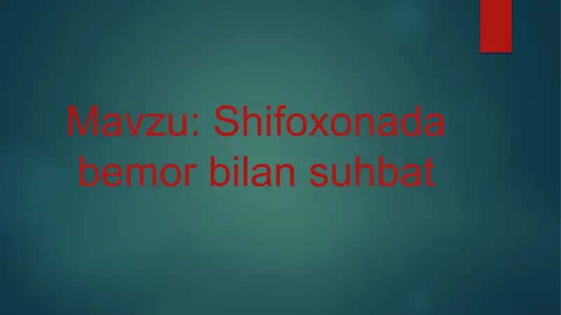 Shifoxonada bemor bilan suhbat 1