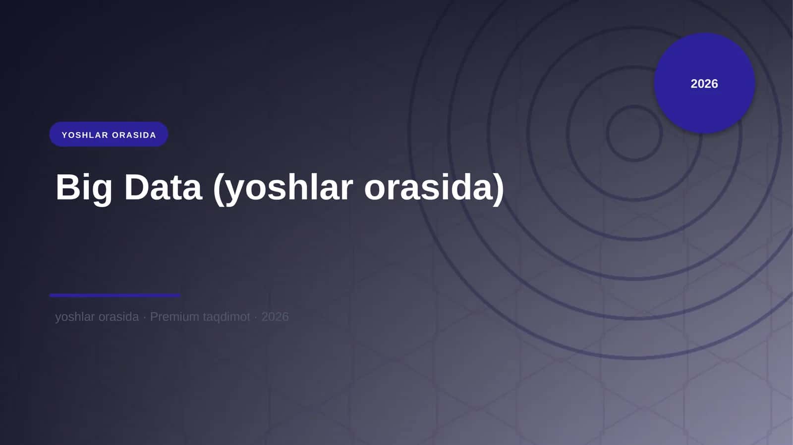 Big Data (yoshlar orasida) 1