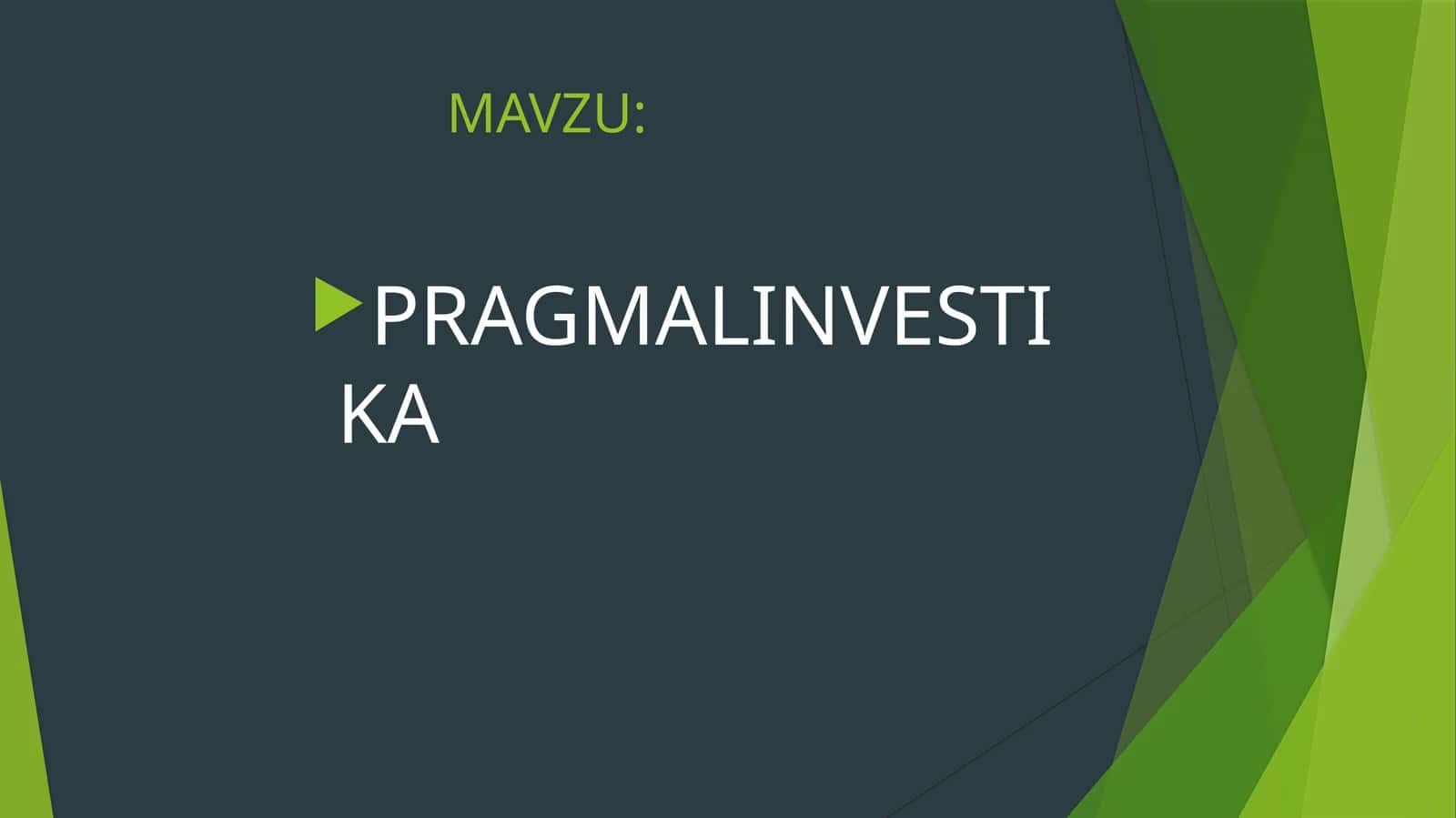 PRAGMALINVESTIKA 1