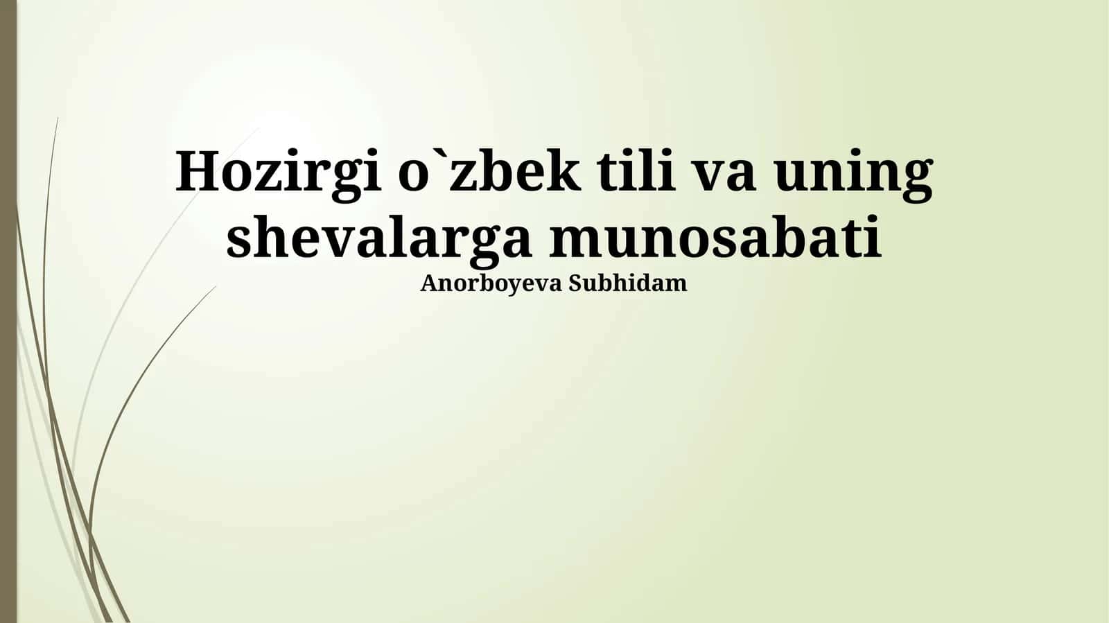 Oʻzbek Adabiy Tili va Dialektlar: Umumiy Qiyos 1