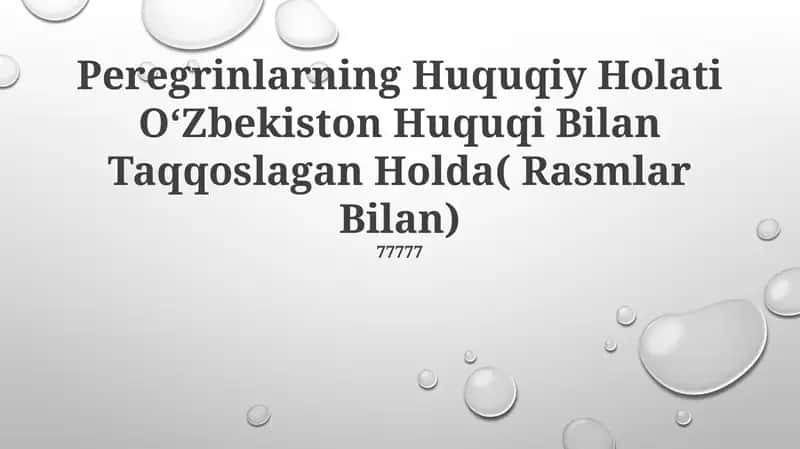 Peregrinlarning Huquqiy Holati O‘Zbekiston Huquqi Bilan Taqqoslagan Holda( Rasmlar Bilan) 1