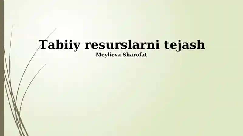 Tabiiy resurslarni tejash 1