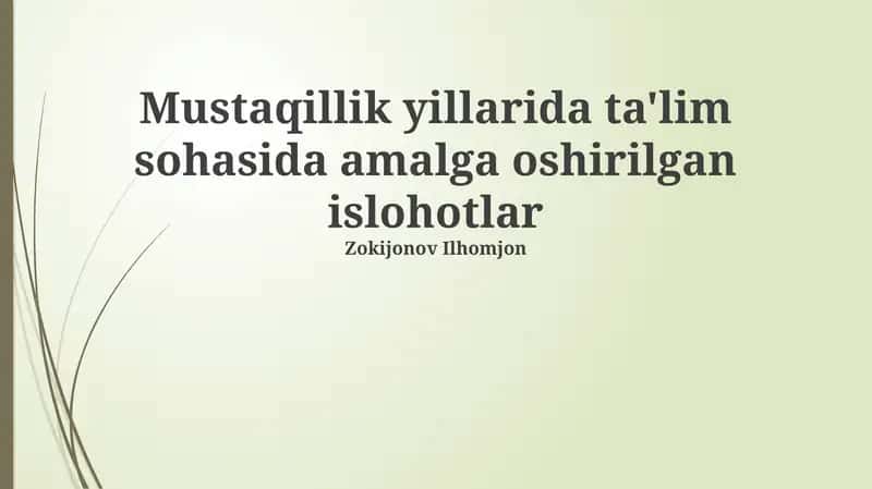 Mustaqillik Yillarida Ta'lim Sohasidagi Islohotlar 1