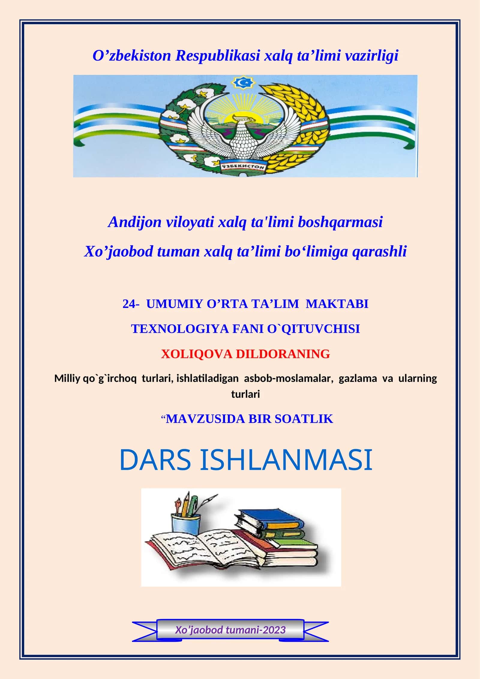 Texnologiya fanidan Milliy qo'g'irchoq turlari, ishlatiladigan asbob-moslamalar, gazlama va ularning turlari dars ishlanma 1