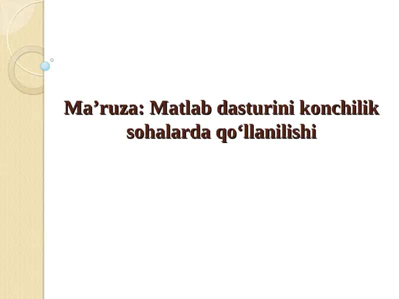 Matlab dasturini konchilik sohalarda qo‘llanilishi 1