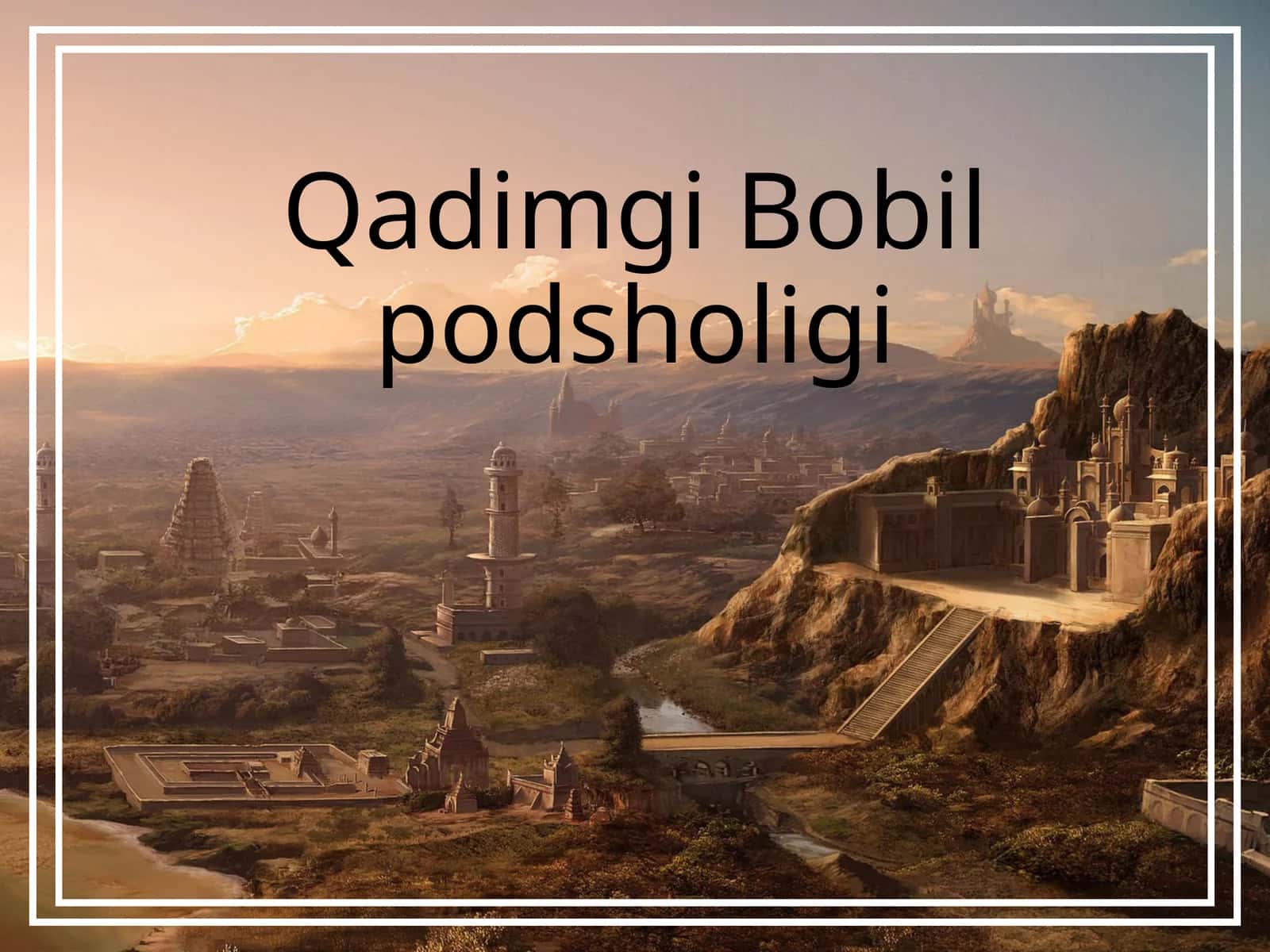 Qadimgi Bobil podsholigi 1