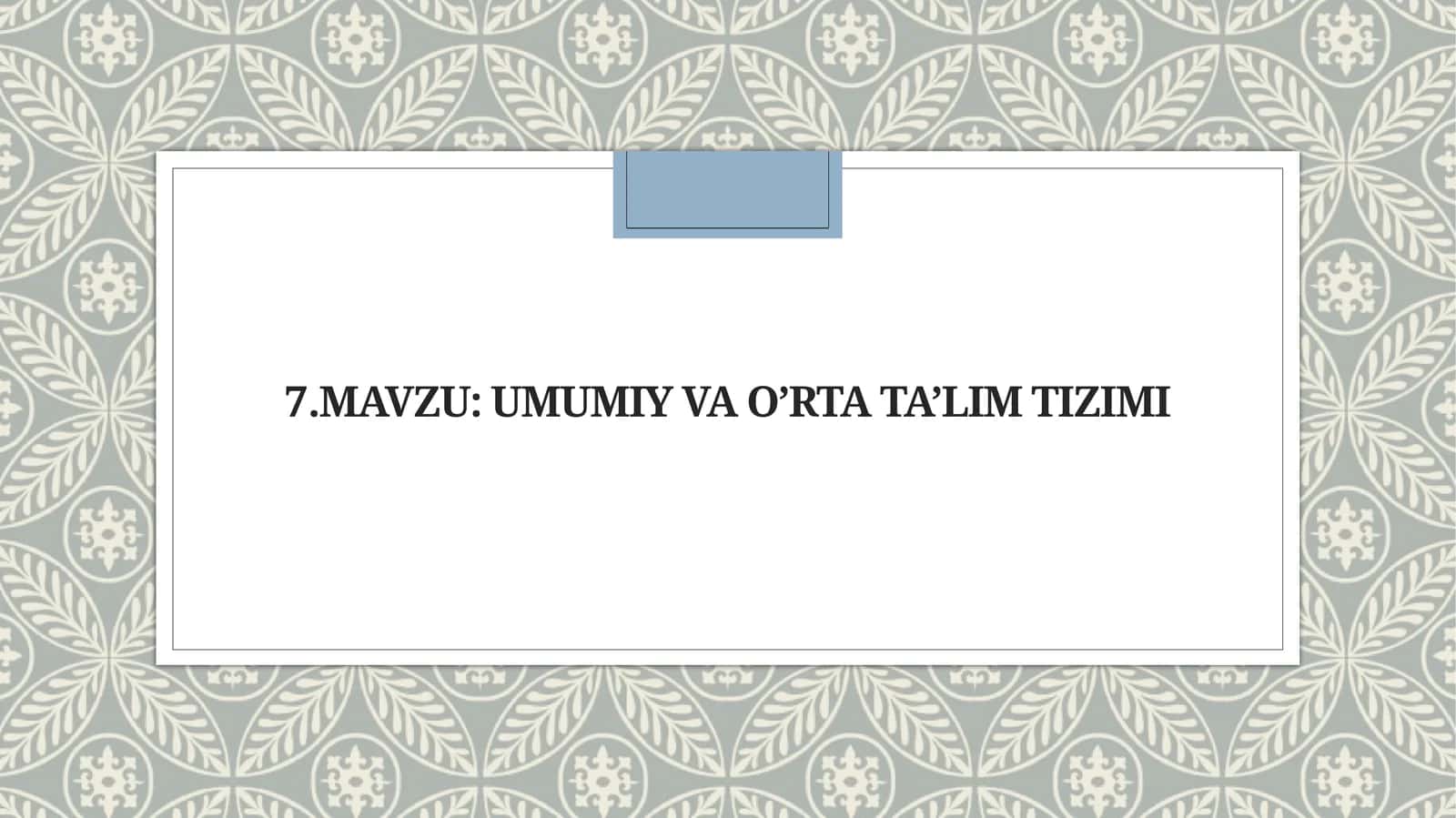 Umumiy va o'rtata'lim tizimi 1