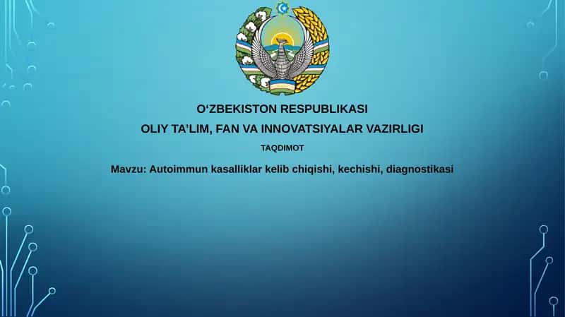 Autoimmun kasalliklar kelib chiqishi, kechishi, diagnostikasi 1