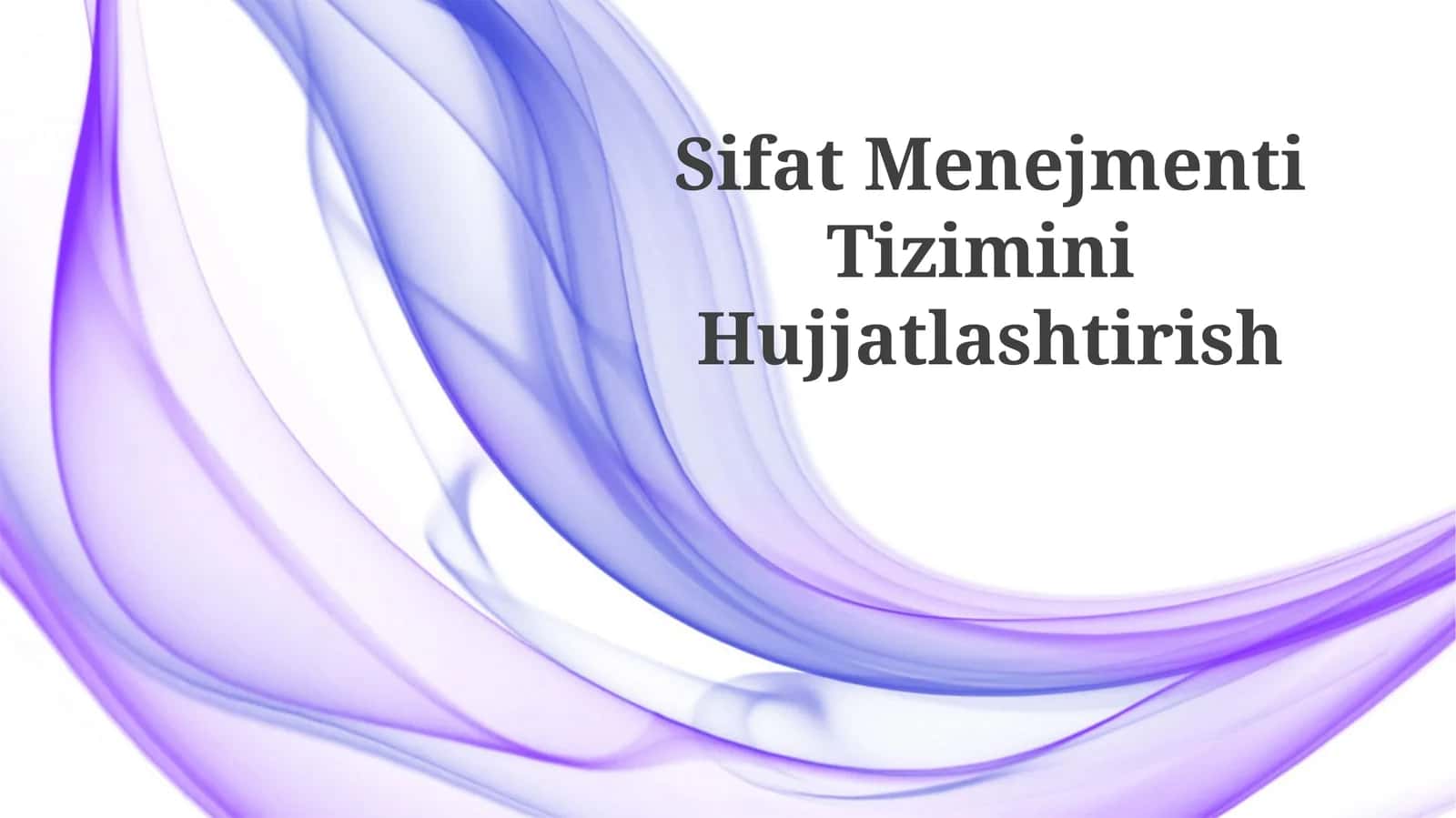 Sifat Menejmenti Tizimini Hujjatlashtirish 1