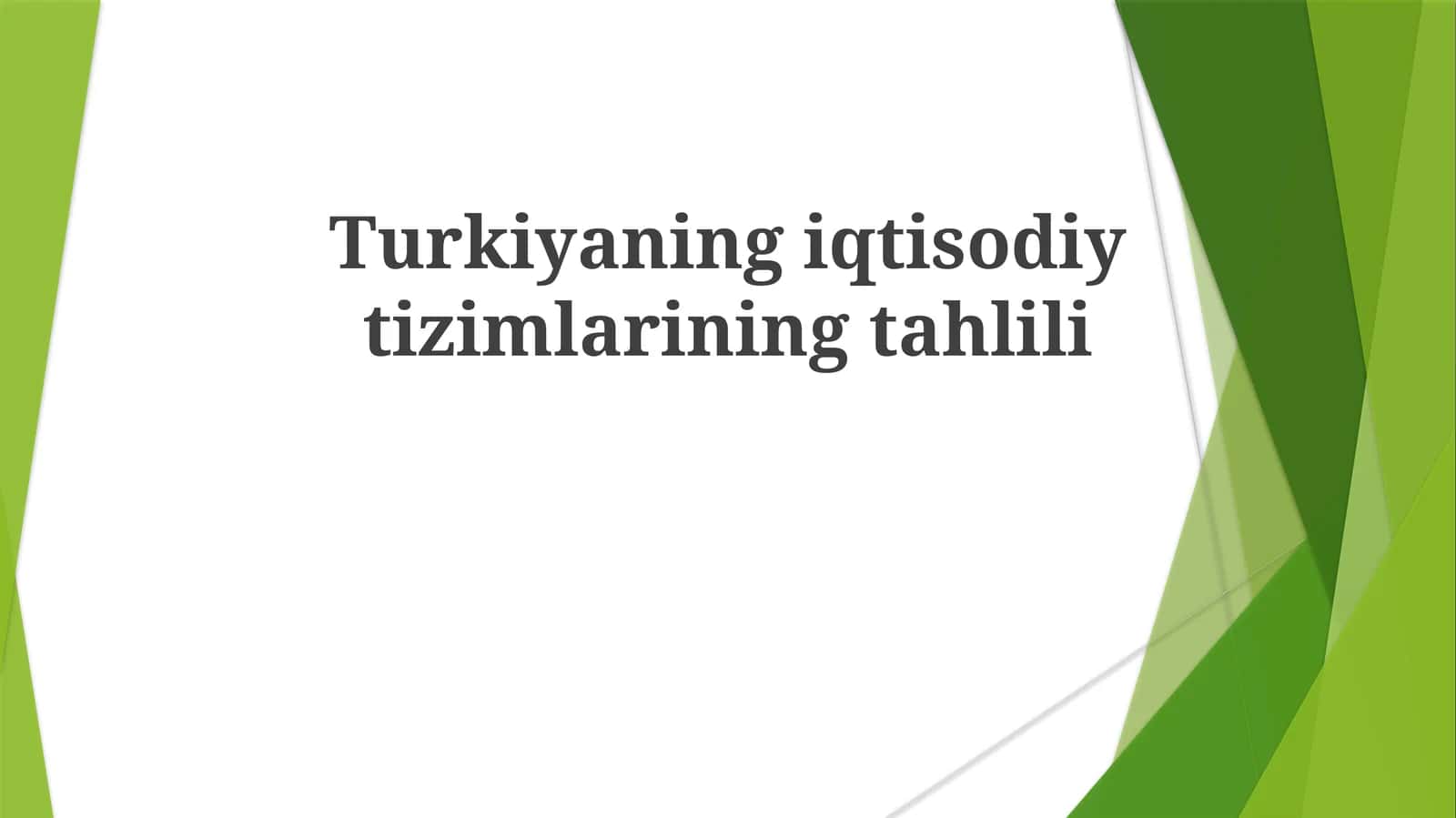 Turkiyaning iqtisodiy tizimlarining tahlili 1