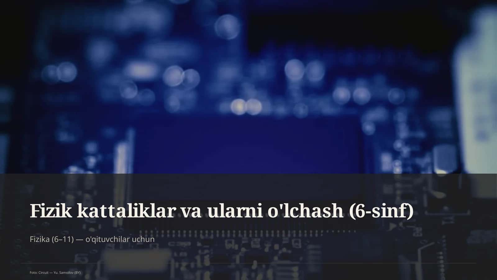 Fizik kattaliklar va ularni o'lchash (6-sinf) 1