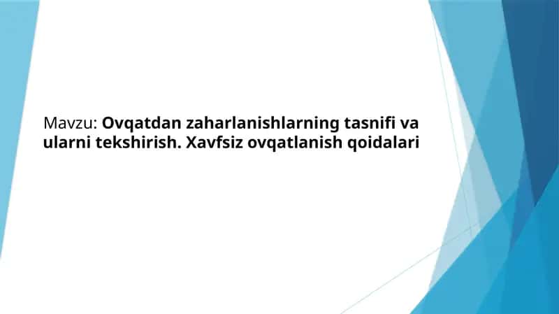 Ovqatdan zaharlanishlarning tasnifi va ularni tekshirish. Xavfsiz ovqatlanish qoidalari 1
